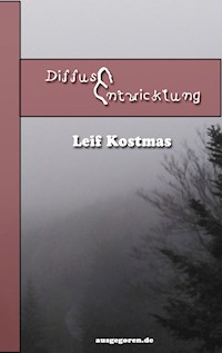 Diffuse Entwicklung - Leif Kostmas - E-Book