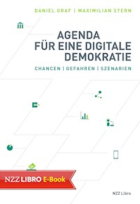 Agenda für eine digitale Demokratie - Daniel Graf - E-Book