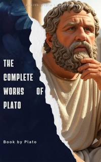 The Complete Works of Plato - Plato - E-Book