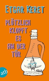 Plötzlich klopft es an der Tür - Etgar Keret - E-Book