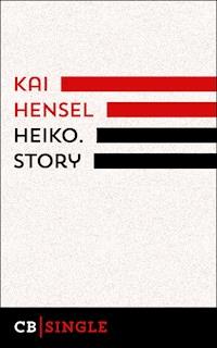 Heiko. Story - Kai Hensel - E-Book