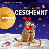Geschenkt - Erdmännchen-Krimi, Prequel 1 (Ungekürzte Lesung) - Moritz Matthies - Hörbuch