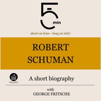 Robert Schuman: A short biography - 5 Minutes - Hörbuch