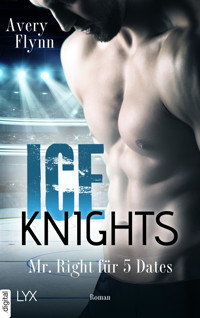 Ice Knights - Mr Right für 5 Dates - Avery Flynn - E-Book