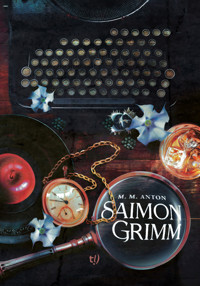 Saimon Grimm - M. M. Anton - E-Book