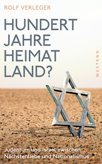 Hundert Jahre Heimatland? - Rolf Verleger - E-Book