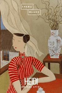 Heidi - Johanna Spyri - E-Book