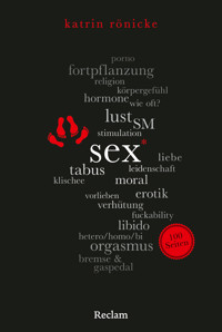Sex. 100 Seiten - Rönicke Katrin - E-Book