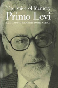 The Voice of Memory - Primo Levi - E-Book