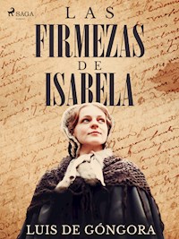 Las firmezas de Isabela - Luis De Góngora - E-Book
