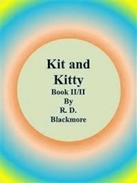 Kit and Kitty: Book II/II - R. D. Blackmore - E-Book