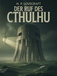 Der Ruf des Cthulhu (übersetzt) - H. P. Lovecraft - E-Book