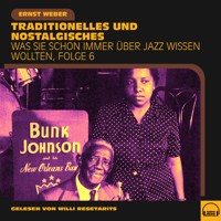 Was Sie schon immer über Jazz wissen wollten, Folge 6 - Ernst Weber - Hörbuch