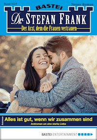 Dr. Stefan Frank 2527 - Stefan Frank - E-Book