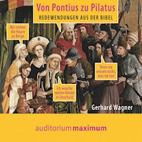 Von Pontius zu Pilatus (Ungekürzt) - Gerhard Wagner - Hörbuch