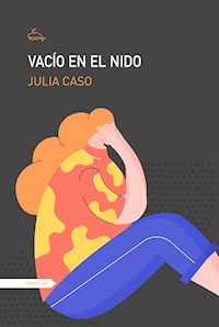 Vacío en el nido - Julia Caso - E-Book