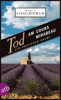 Tod am Cours Mirabeau - Mary L. Longworth - E-Book