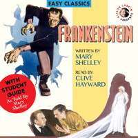 Frankenstein by Mary Shelley, with a Student Guide (As told by Mary Shelley) (Unabridged) - Mary Shelley - Hörbuch
