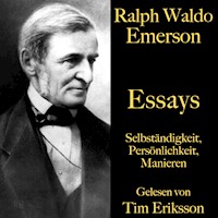 Ralph Waldo Emerson: Essays - Ralph Waldo Emerson - Hörbuch