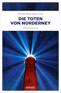 Die Toten von Norderney. Oberkommissar Gent Visser ermittelt: Band 3 - Manfred Reuter - E-Book
