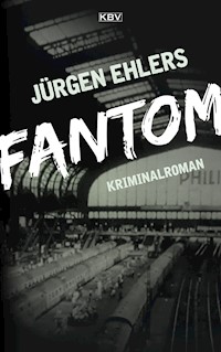 Fantom - Jurgen Ehlers - E-Book
