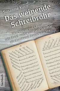Das weinende Schreibrohr - Dr. Susanne Kurz - E-Book