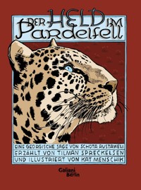 Der Held im Pardelfell - Tilman Spreckelsen - E-Book