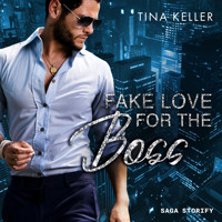 Fake Love for the Boss - Tina Keller - Hörbuch