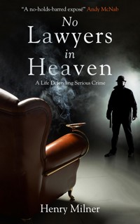 No Lawyers in Heaven - Henry Milner - E-Book