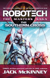 Robotech - The Masters Saga: The Southern Cross, Vol 7–9 - Jack McKinney - E-Book