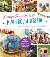 Lustige Rezepte für den Kindergeburtstag -  - E-Book
