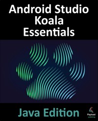 Android Studio Koala Essentials - Java Edition - Neil Smyth - E-Book