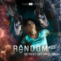 Folge 3: Befreier der Maschinen (Random) - Roman Klink - Hörbuch