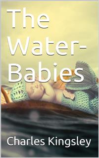 The Water-Babies - Charles Kingsley - E-Book