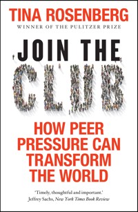 Join the Club Join the Club - Tina Rosenberg - E-Book