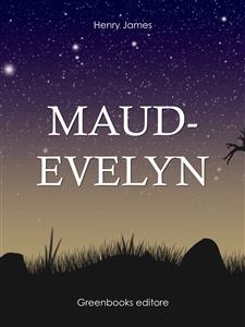 Maud-evelyn - Henry James - E-Book