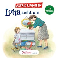Lotta zieht um - Astrid Lindgren - Hörbuch
