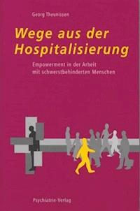 Wege aus der Hospitalisierung - Georg Theunissen - E-Book