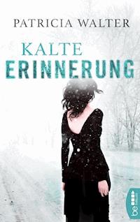 Kalte Erinnerung - Patricia Walter - E-Book + Hörbuch