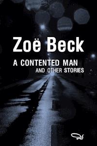 A Contented Man - Zoë Beck - E-Book