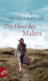 Das Haus des Malers - Maryla Krüger - E-Book