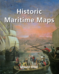 Historic Maritime Maps - Donald Wigal - E-Book