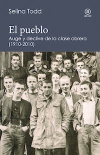 El pueblo - Selina Todd - E-Book