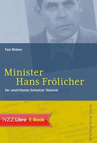 Minister Hans Frölicher - Paul Widmer - E-Book