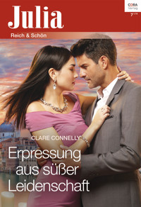 Erpressung aus süßer Leidenschaft - Clare Connelly - E-Book + Hörbuch