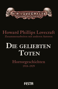 Die geliebten Toten - H. P. Lovecraft - E-Book