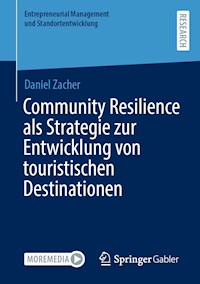 Community Resilience als Strategie zur Entwicklung von touristischen Destinationen - Daniel Zacher - E-Book