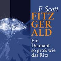 Ein Diamant so groß wie das Ritz - F.Scott Fitzgerald - Hörbuch