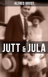 Jutt & Jula - Alfred Brust - E-Book