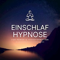 Einschlafhypnose für Power & Transformation - Zentrum für Hypnosetherapie - Hörbuch